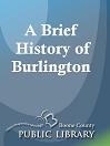 A Brief History of Burlington [MOBI]